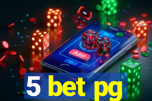 5 bet pg